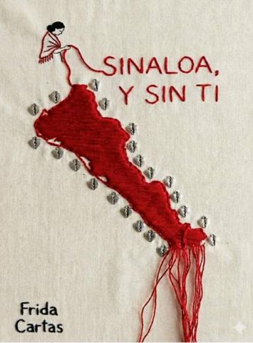 Portada del poemario que figura la silueta de Estado de Sinaloa tejido de color rojo sobre una lona, deshilada hacia el final.